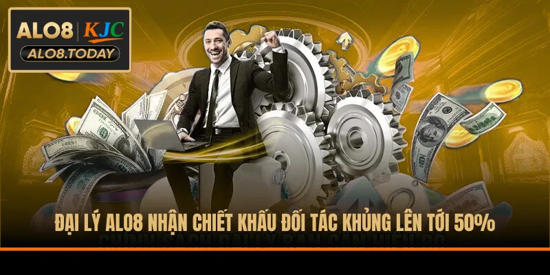 Đại lý ALO8 nhận chiết khấu đối tác khủng lên tới 50%