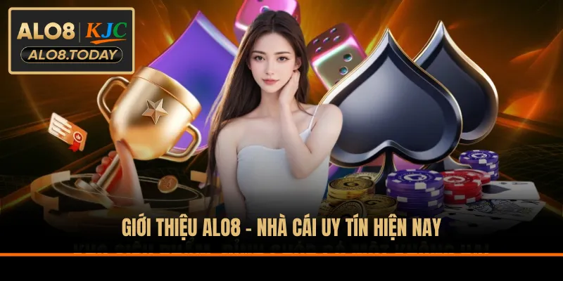 Giới thiệu ALO8 - Nhà cái uy tín hiện nay