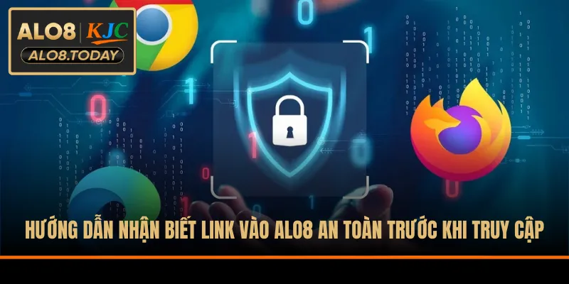 Hướng dẫn nhận biết link vào ALO8 an toàn trước khi truy cập