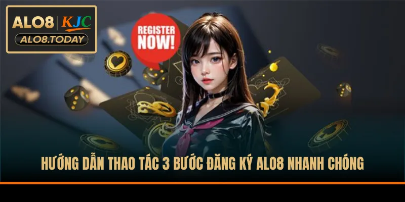 Hướng dẫn thao tác 3 bước đăng ký ALO8 nhanh chóng