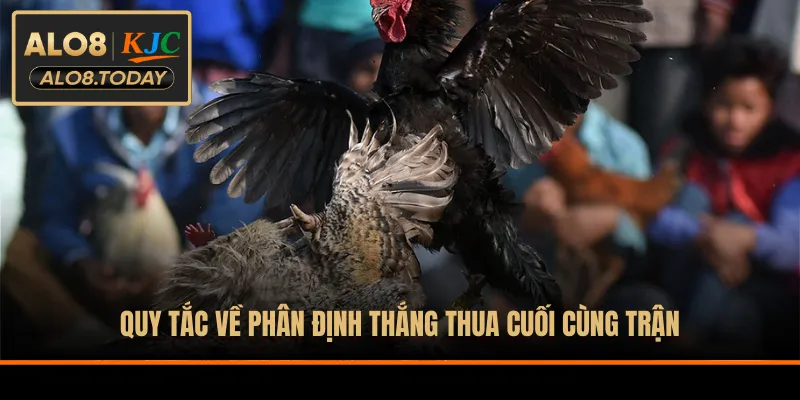 Quy tắc về phân định thắng thua cuối cùng trận