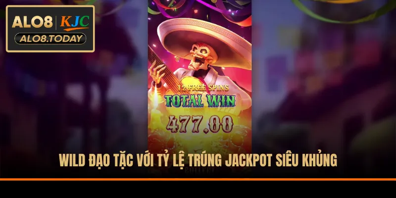 Wild Đạo Tặc với tỷ lệ trúng jackpot siêu khủng